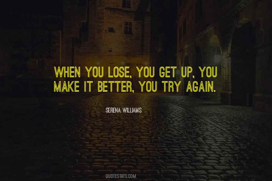 You Make It Better Quotes #510779