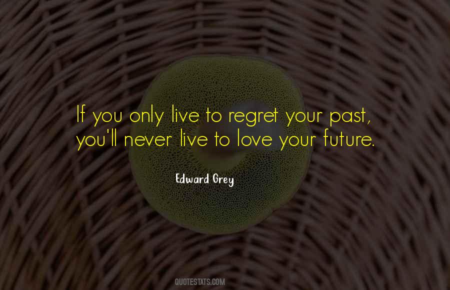 Love Your Past Quotes #1324354