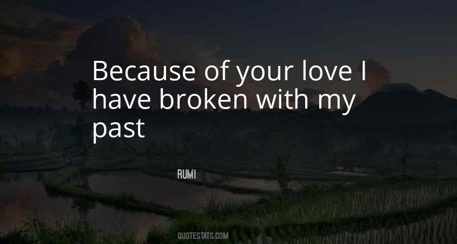 Love Your Past Quotes #1762389