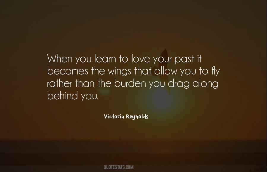 Love Your Past Quotes #498539