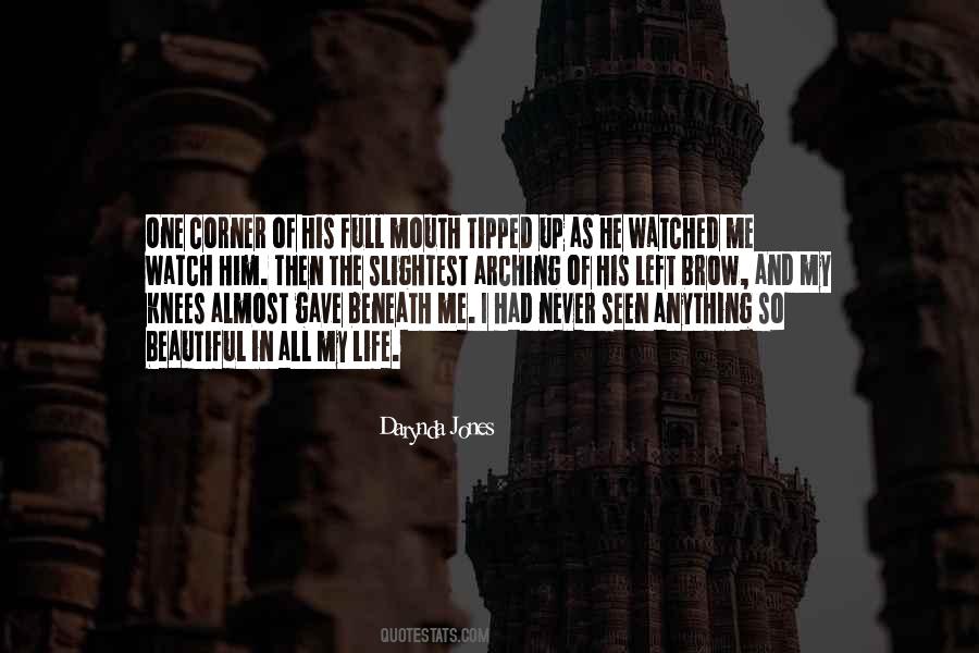 Gave Me Life Quotes #518243