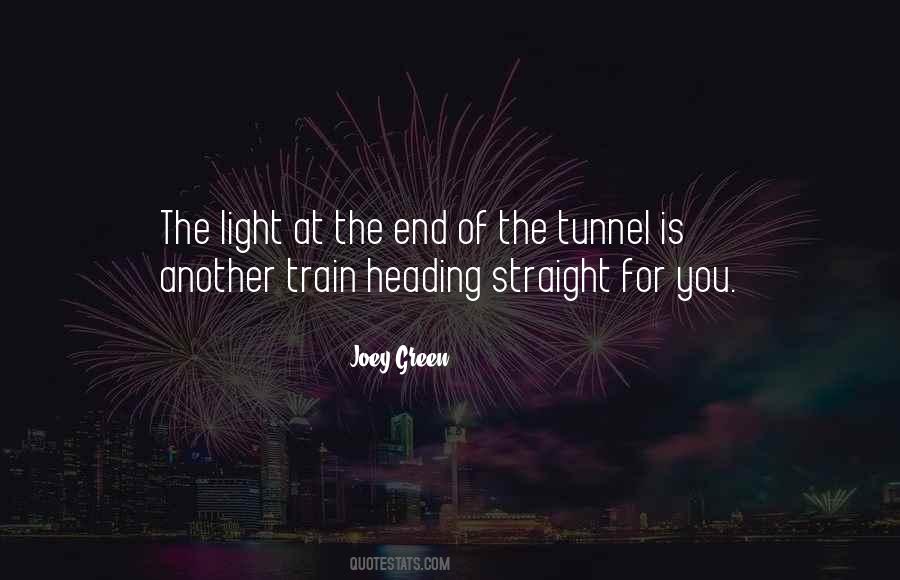 Light Tunnel Quotes #1564387