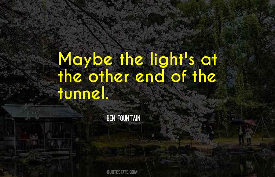 Light Tunnel Quotes #711392