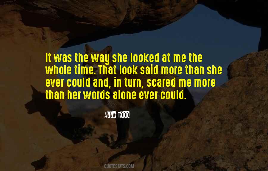 Way She Looks Quotes #849190