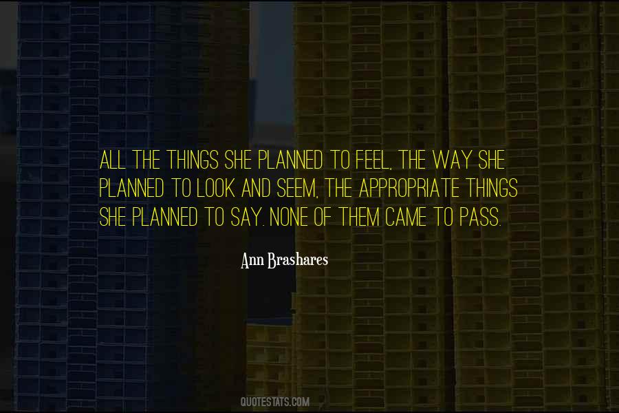 Way She Looks Quotes #992192