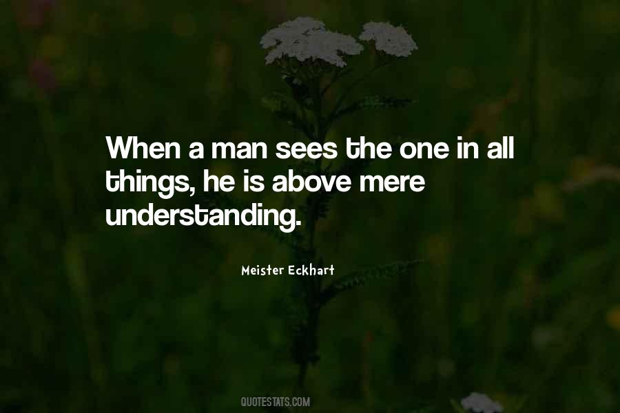 Quotes About Understanding Man #1384173