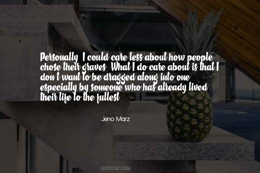 Quotes About Life To Fullest #1287687