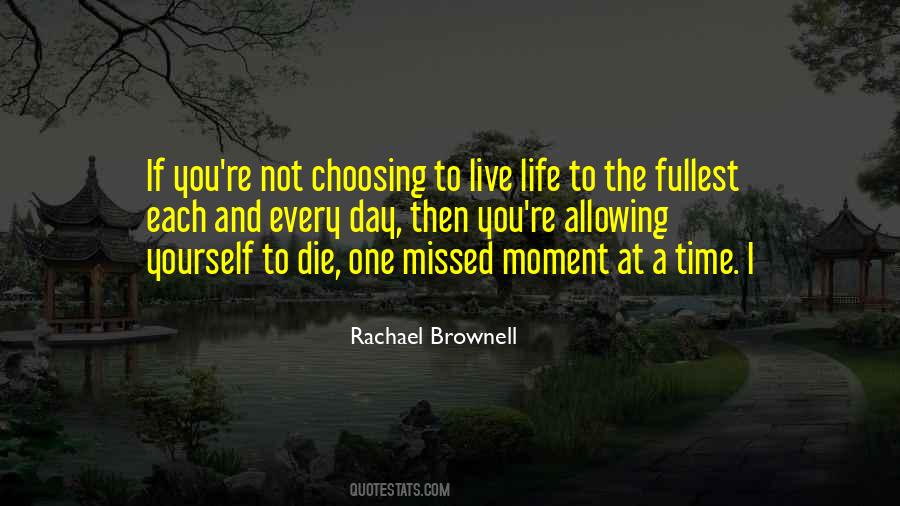Quotes About Life To Fullest #820082