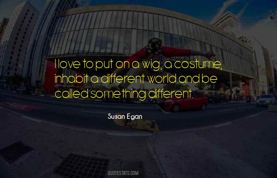 Egan Quotes #37496