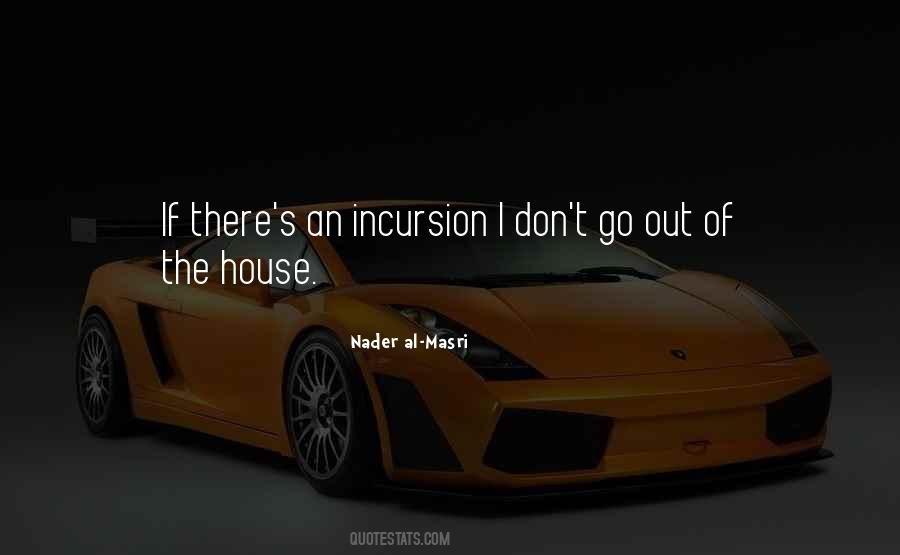 Quotes About Incursion #92570