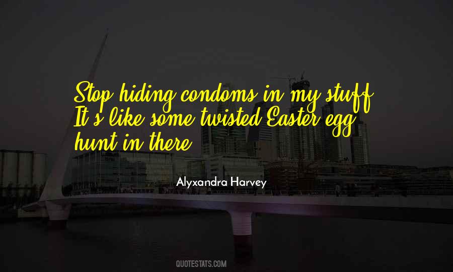 Egg Hunt Quotes #214192