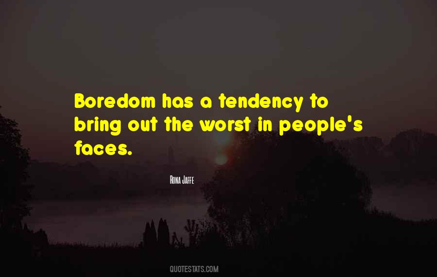 You Bring Out The Worst In Me Quotes #120038