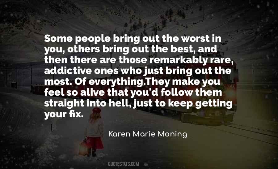 You Bring Out The Worst In Me Quotes #621469