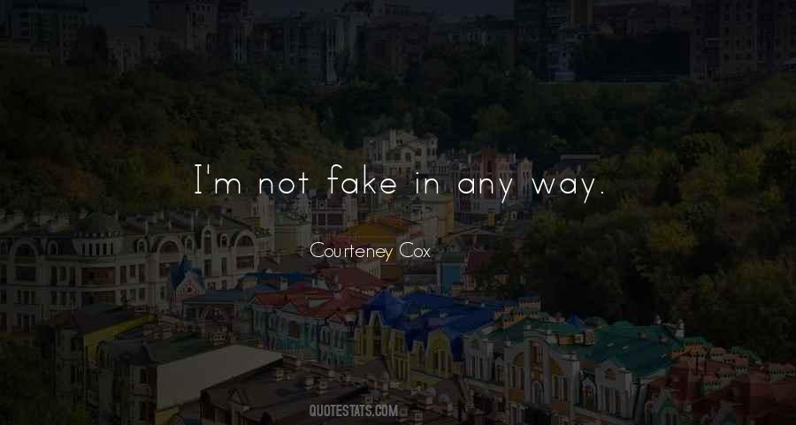 M Not Fake Quotes #1309764