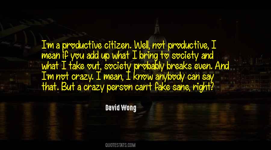 M Not Fake Quotes #949837