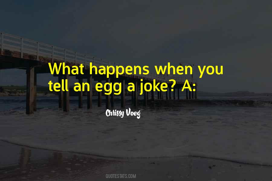 Egg Quotes #1048157