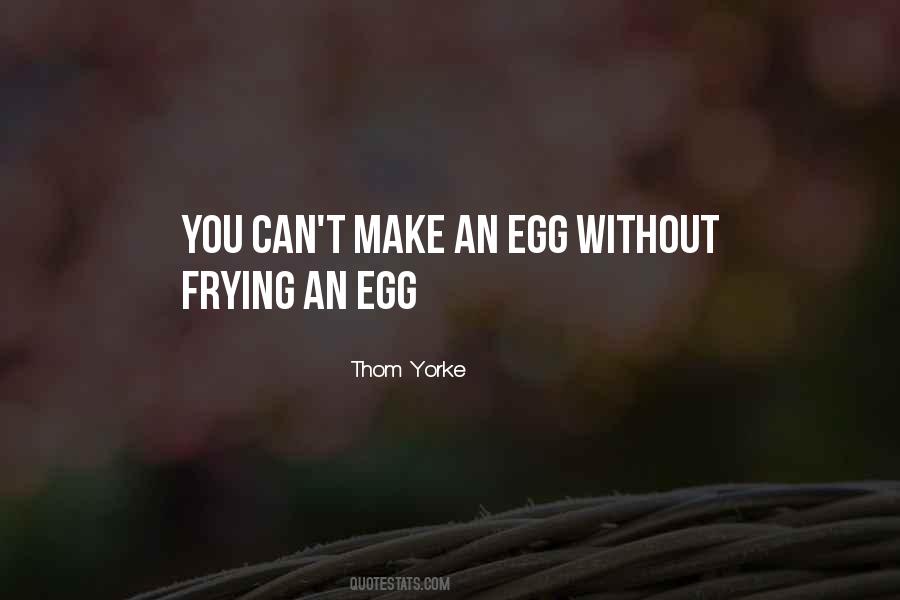 Egg Quotes #1310302