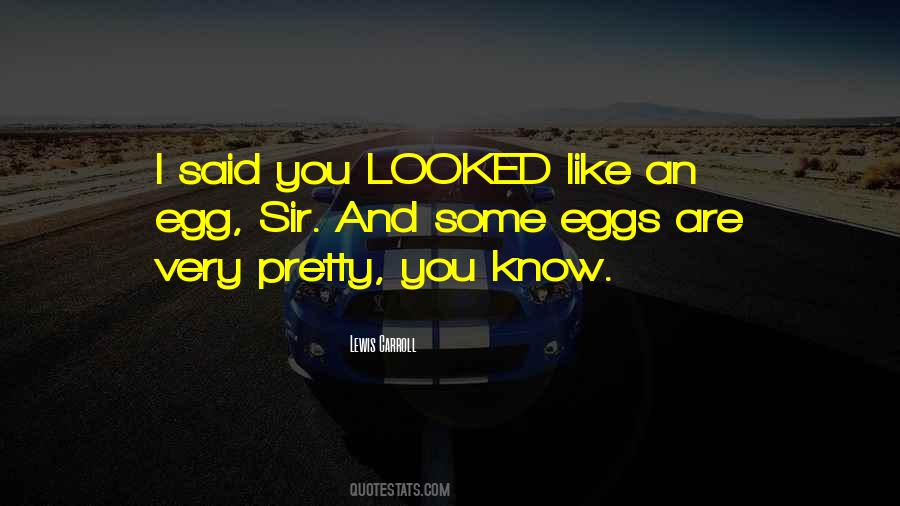 Egg Quotes #1354949
