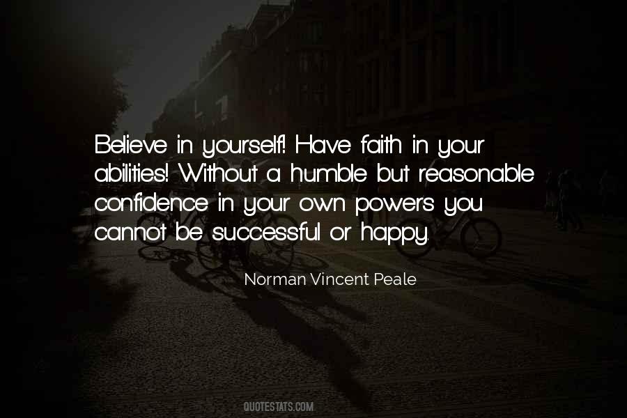 Have Faith In Your Abilities Quotes #1183365