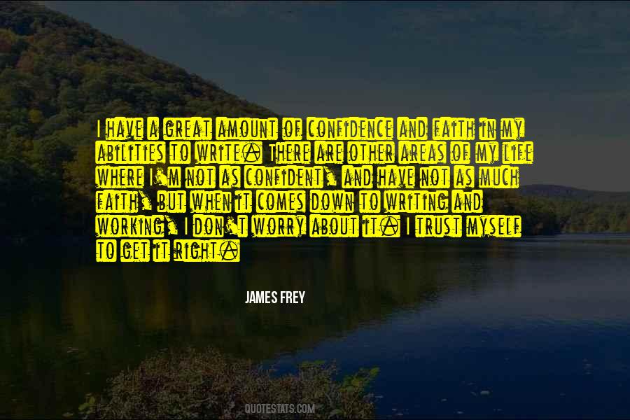Have Faith In Your Abilities Quotes #1818132