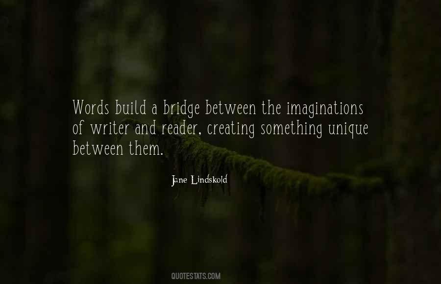 Build A Bridge And Get Over It Quotes #1422033