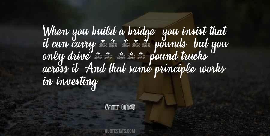 Build A Bridge And Get Over It Quotes #244963