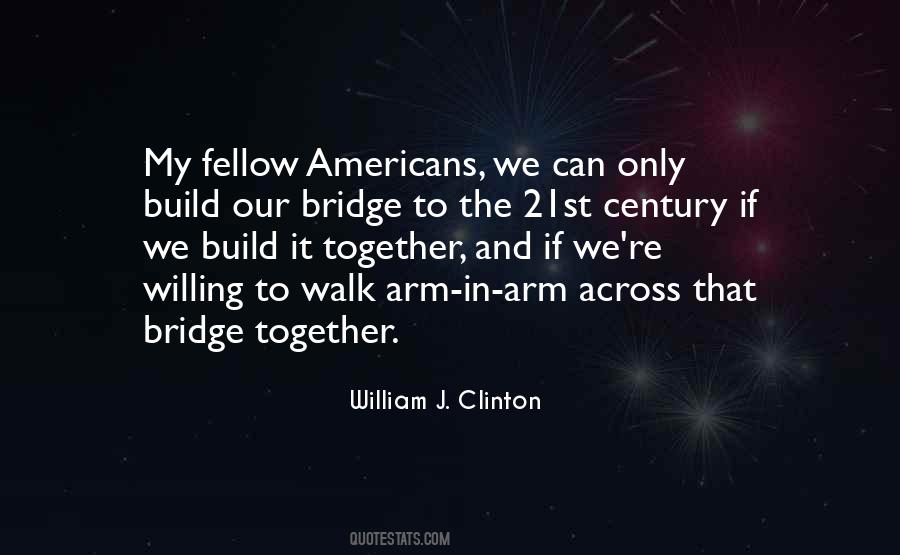 Build A Bridge And Get Over It Quotes #909331