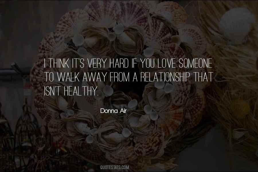 Quotes About A Hard Relationship #1545447