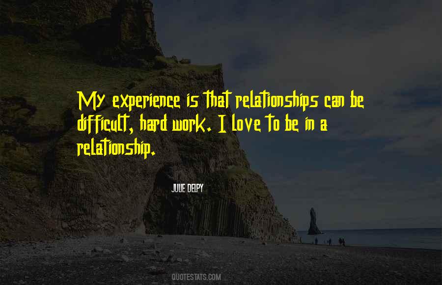 Quotes About A Hard Relationship #1656822