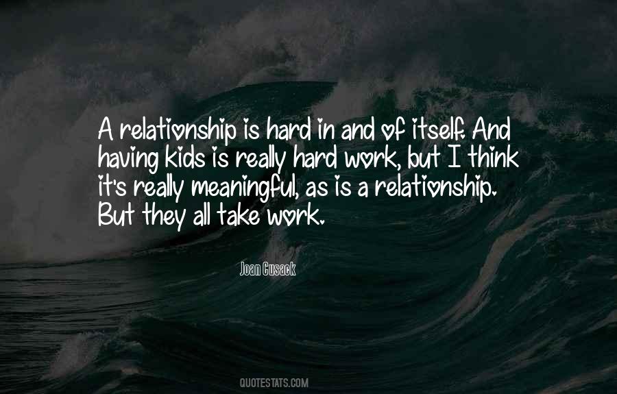 Quotes About A Hard Relationship #361807