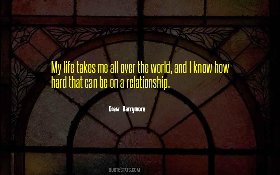 Quotes About A Hard Relationship #722480