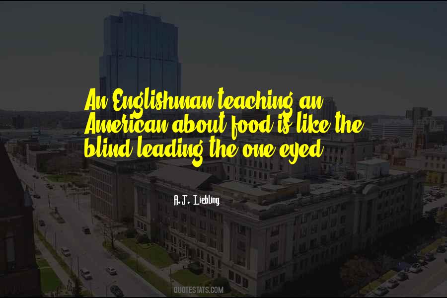 The Blind Leading The Blind Quotes #484255