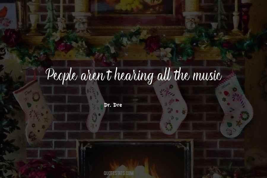 Music Hearing Quotes #138177