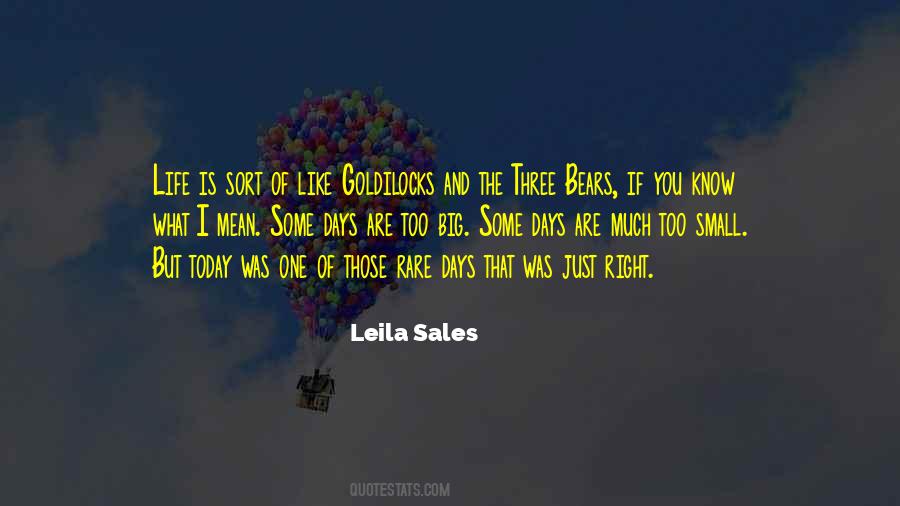 Some Days You Just Quotes #1832065