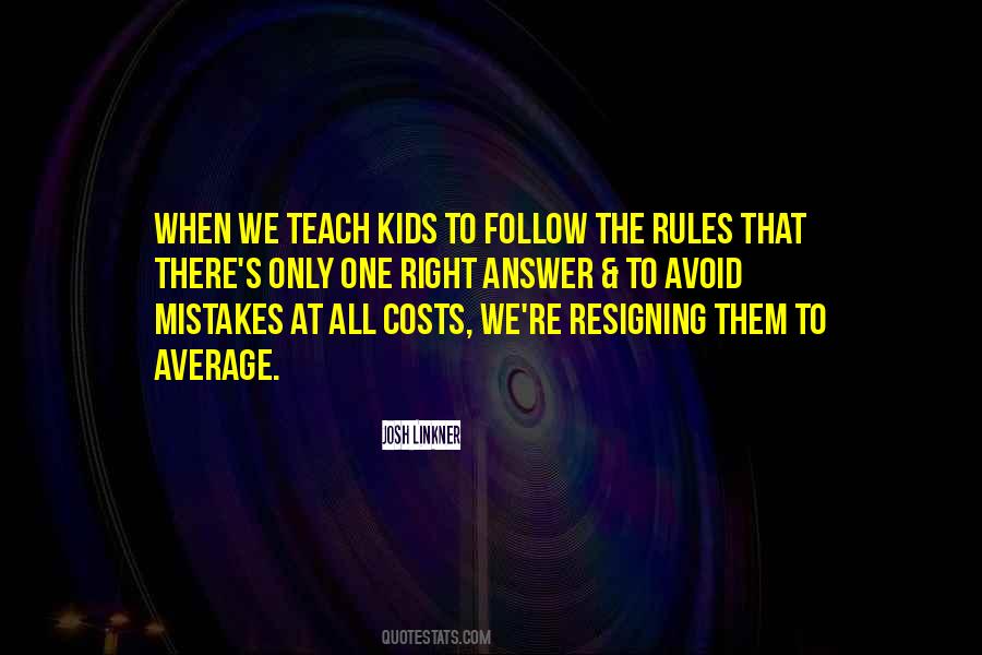Follow Rules Quotes #475695