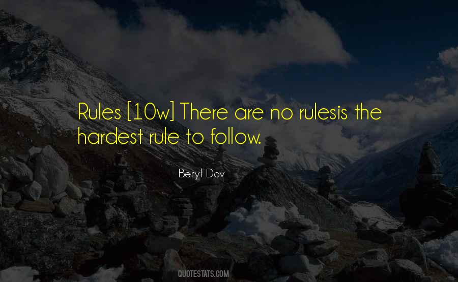 Follow Rules Quotes #581595
