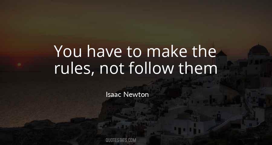 Follow Rules Quotes #706006