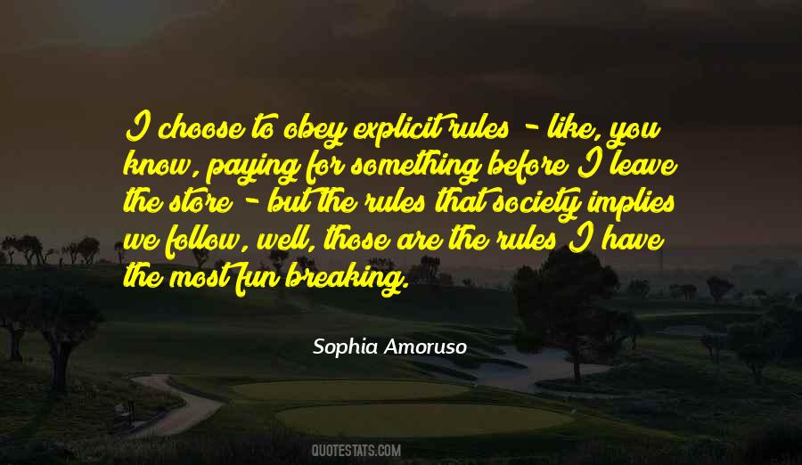 Follow Rules Quotes #747175