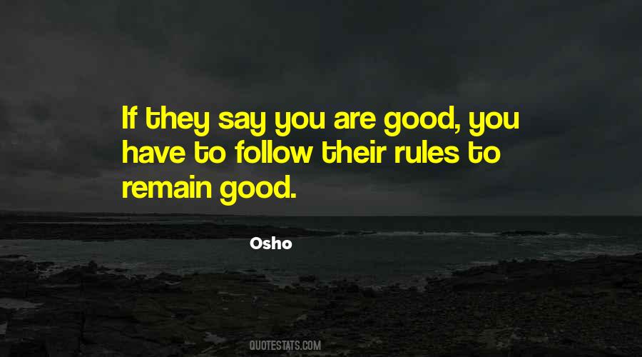 Follow Rules Quotes #995039