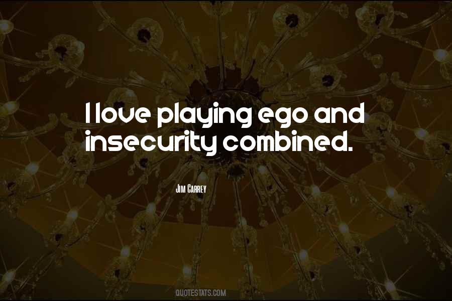 Ego Love Quotes #296438