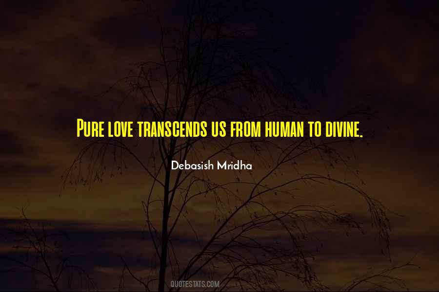 Pure Human Quotes #1170067