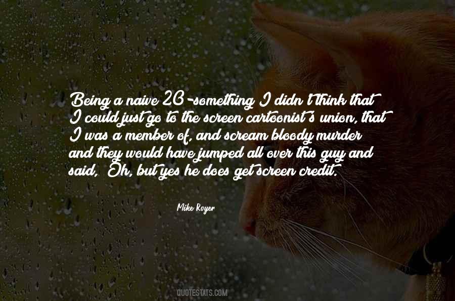 Quotes About Being A Cartoonist #410066