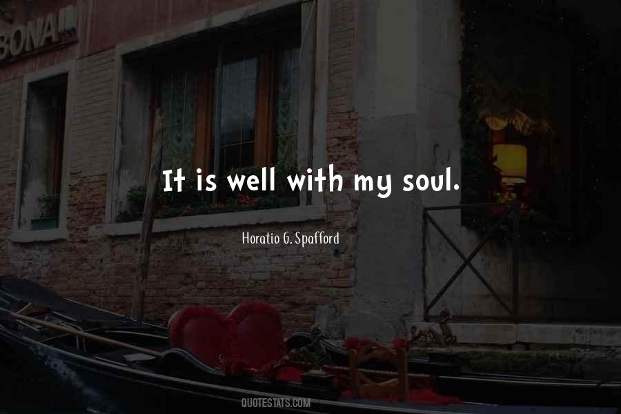 Well With My Soul Quotes #1096712