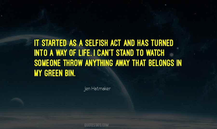 You Throw Me Away Quotes #127282