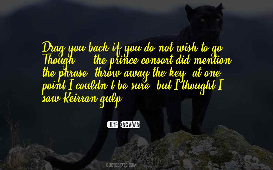 You Throw Me Away Quotes #39388