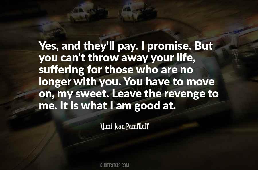 You Throw Me Away Quotes #459987