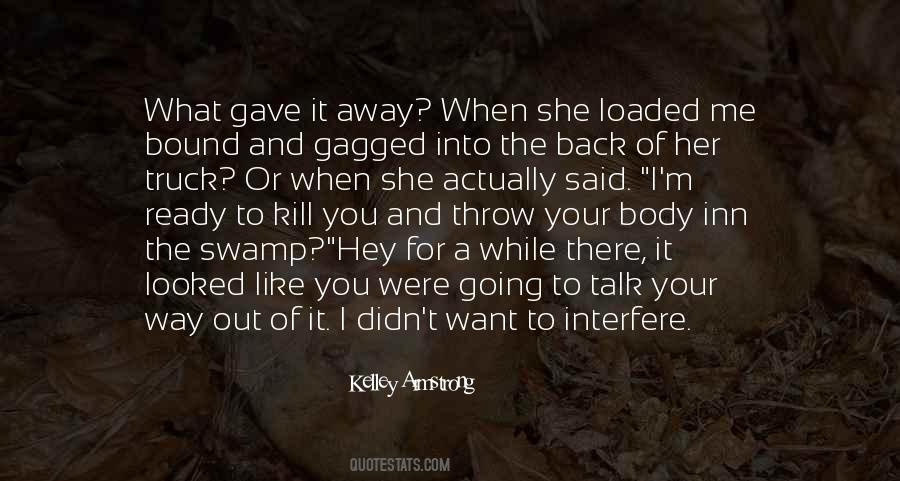 You Throw Me Away Quotes #810989