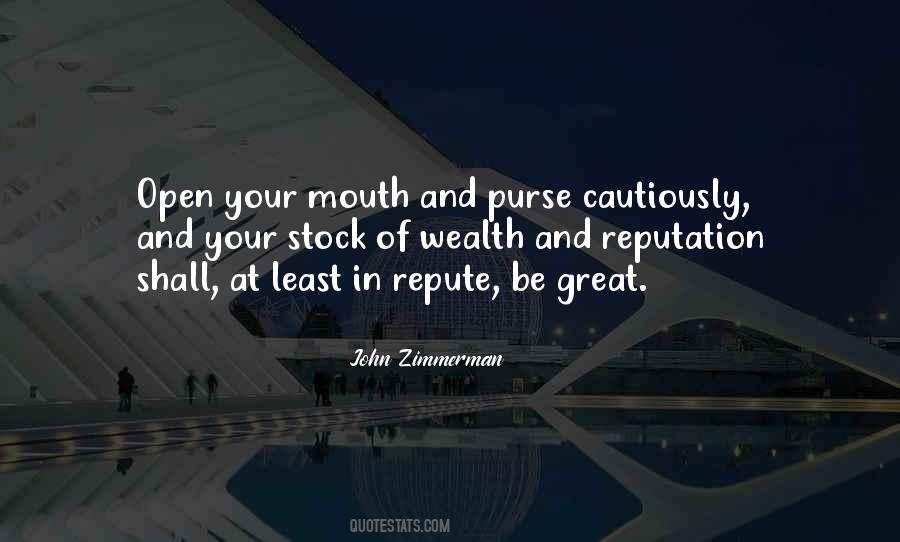 Reputation Is What Others Think Of You Quotes #149470
