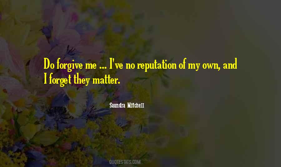 Reputation Is What Others Think Of You Quotes #72673