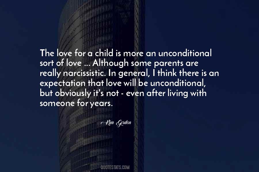 Parents Love Is Unconditional Quotes #1402368